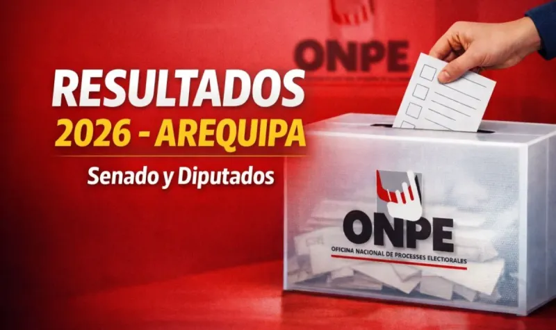 Resultados de los candidatos a Senadores y Diputados por Arequipa: conteo oficial ONPE y votos EN VIVO para estas Elecciones 2026