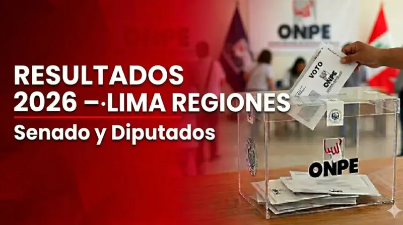 Resultados Elecciones 2026 en Lima Regiones: senadores y diputados electos este 12 de abril