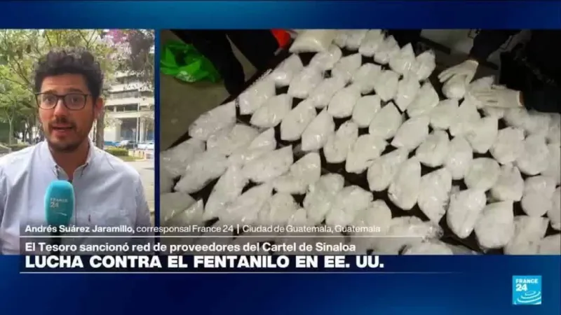 Estados Unidos sanciona red internacional de proveedores del Cartel de Sinaloa