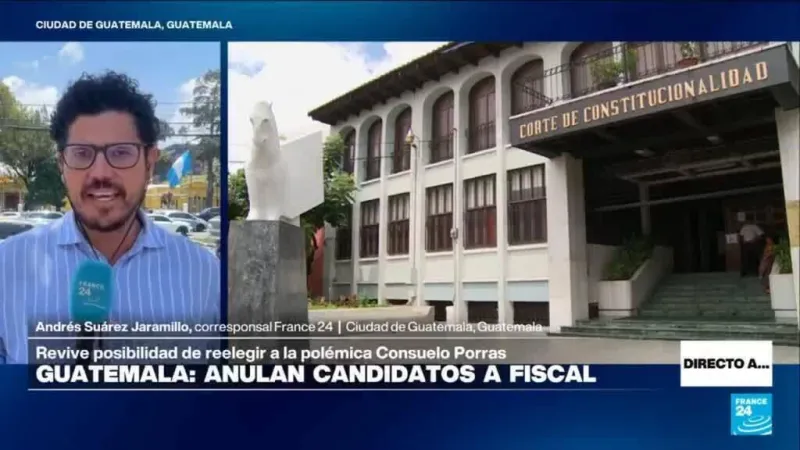 Directo a... Ciudad de Guatemala y la anulación de candidatos a fiscal general