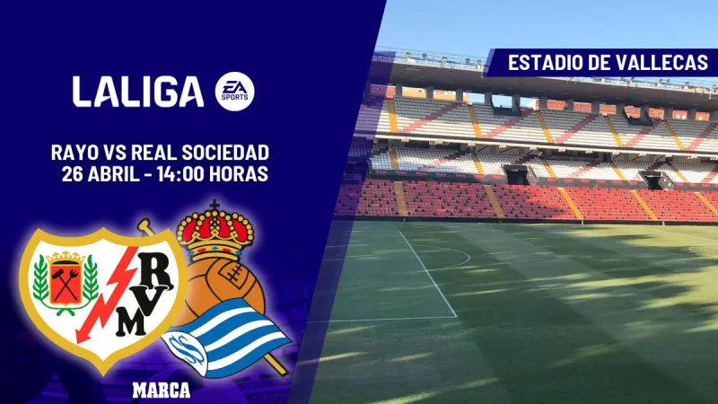 Rayo Vallecano - Real Sociedad | Buscando ser más felices: previa, análisis, pronóstico y predicción