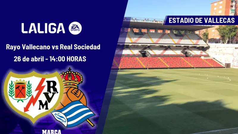 Rayo Vallecano - Real Sociedad: horario, dónde ver hoy en TV y canal del partido de LaLiga EA Sports