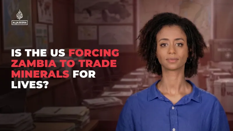 Is the US forcing Zambia to trade minerals for lives?