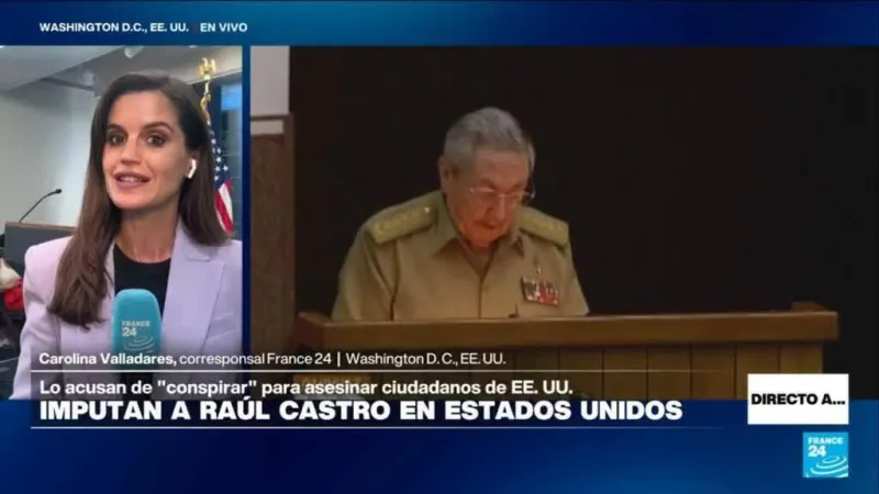 Directo a... Washington y lo que sabemos de la acusación contra el expresidente cubano Raúl Castro