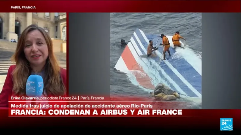 Airbus y Air France condenadas en apelación por homicidio involuntario de accidente aéreo Río-París