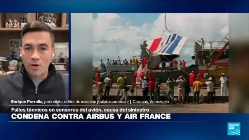 ¿Por qué condenaron a Airbus y Air France 17 años después del vuelo AF447?