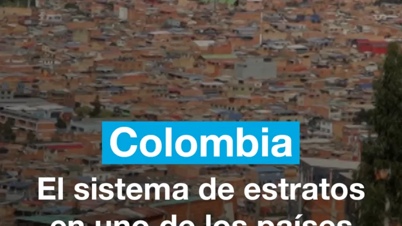 Colombia: el sistema de estratos en uno de los países más desiguales del mundo