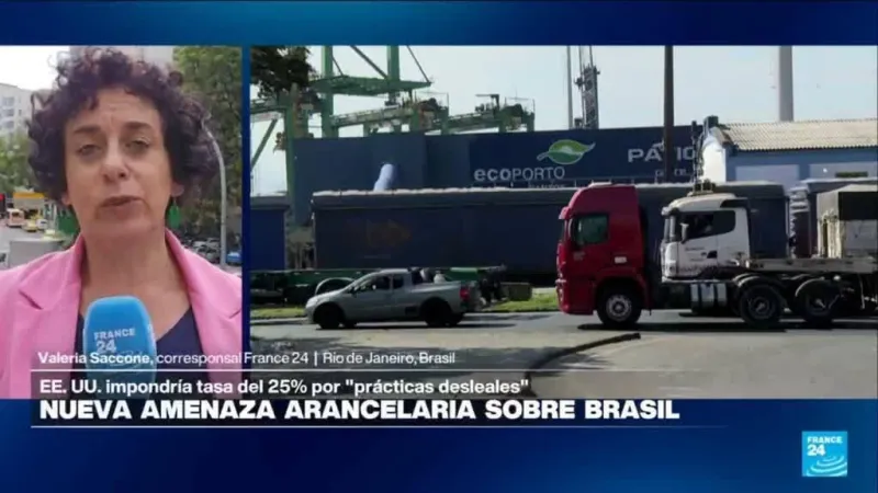 Informe desde Río de Janeiro: nueva amenaza arancelaria de EE. UU. sobre Brasil