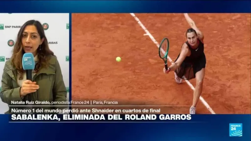 Sabalenka pierde ante Shnaider en cuartos de final y es eliminada del Roland Garros