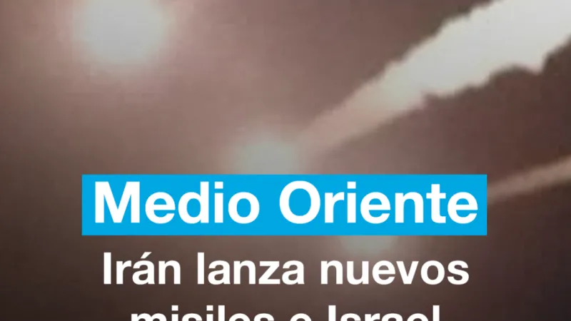 Medio Oriente: Irán lanza nuevos misiles e Israel responde con bombardeos