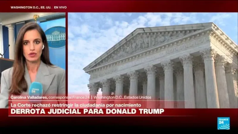Informe desde Washington: Corte Suprema ratifica derecho a la ciudadanía por nacimiento