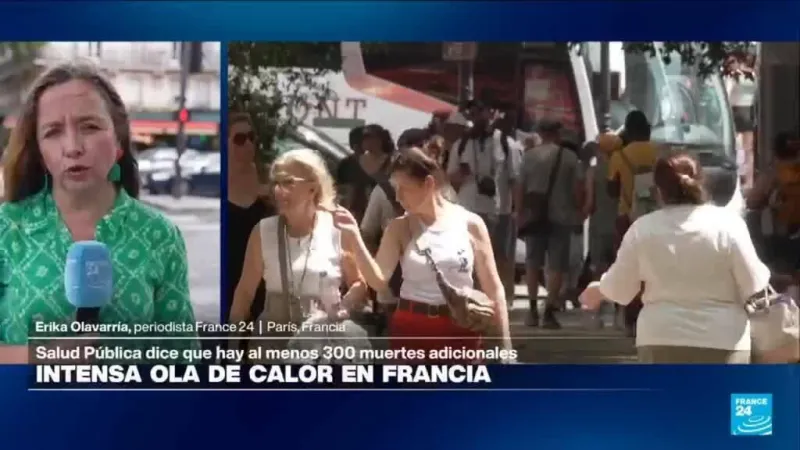 Informe desde París: intensa ola de calor en Francia deja mil muertes más de lo habitual