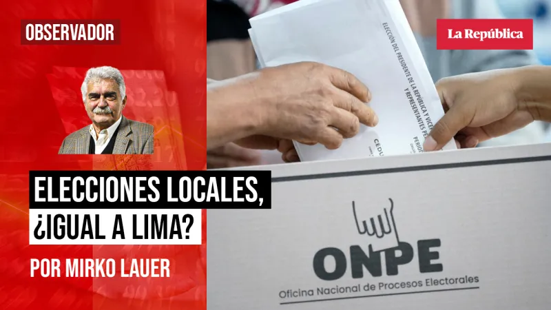 Elecciones locales, ¿igual a Lima?, por Mirko Lauer
