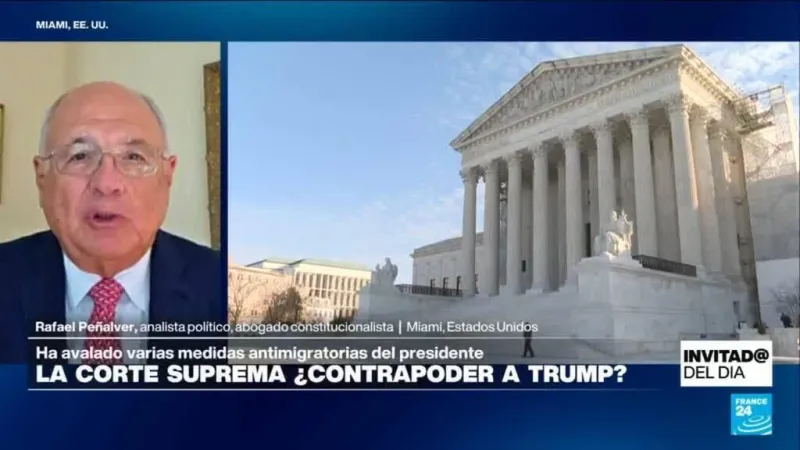 ¿Corte Suprema de EE. UU. hace contrapeso o refuerza el poder de Trump?