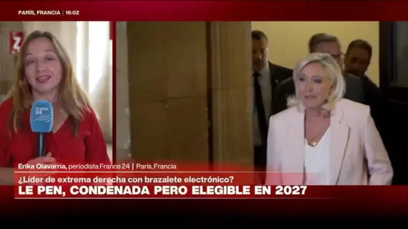Informe desde París: Tribunal de Apelaciones ratifica sentencia contra Le Pen