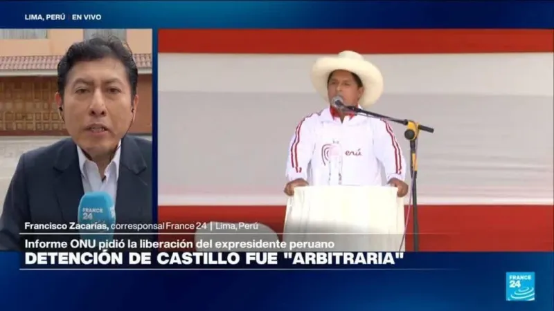 Informe desde Lima: informe de la ONU pide la liberación del expresidente Pedro Castillo