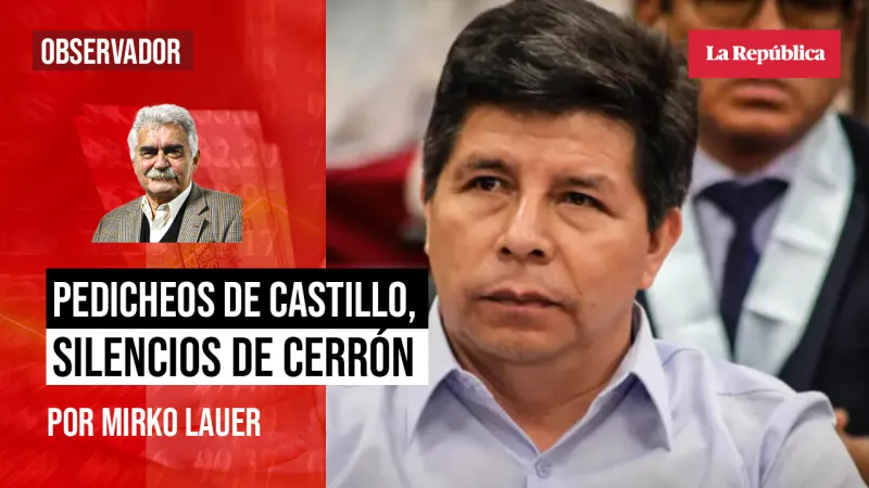 Pedicheos de Castillo, silencios de Cerrón, por Mirko Lauer