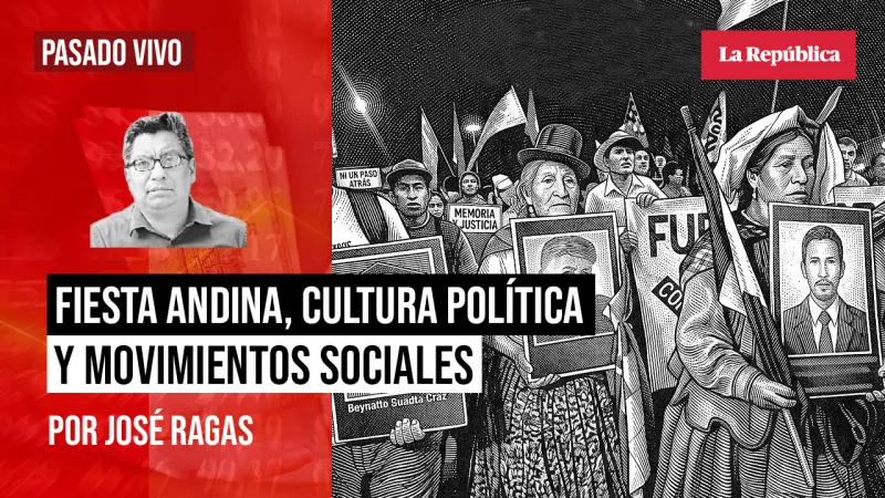 Fiesta andina, cultura política y movimientos sociales, por José Ragas