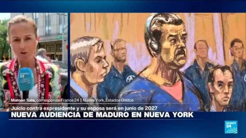 Informe desde Nueva York: juicio contra Maduro iniciará el 1 de junio de 2027