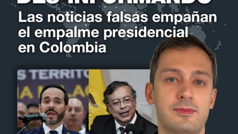 Las noticias falsas empañan el empalme presidencial en Colombia