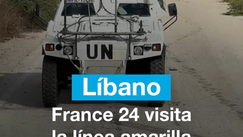 France 24 visita la línea amarilla creada por Israel en Líbano