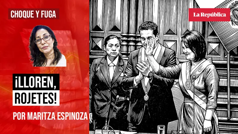 ¡Lloren, rojetes!, por Maritza Espinoza