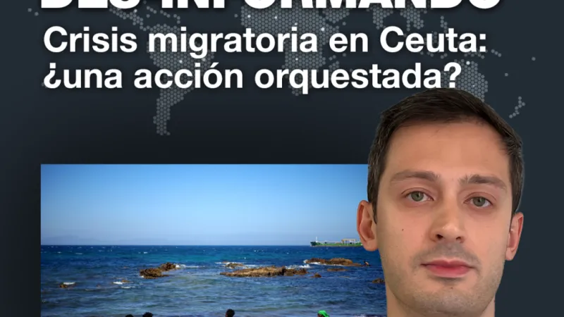 Crisis migratoria en Ceuta: ¿una acción orquestada?