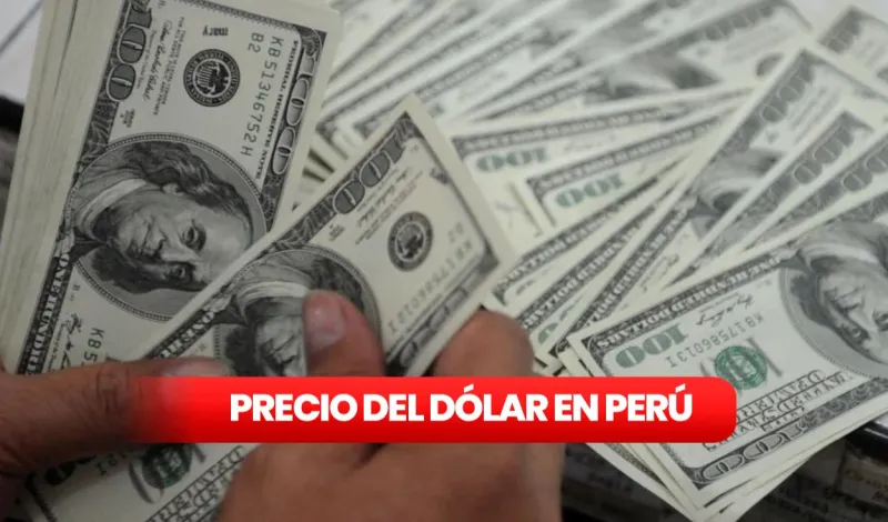 Precio del dólar hoy en Perú: así cotiza el tipo de cambio para este 10 de agosto