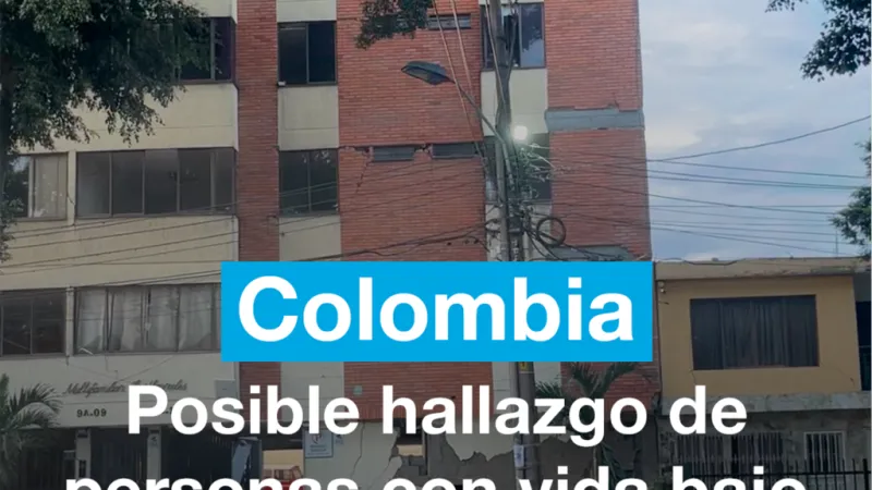 Colombia: posible hallazgo de personas con vida bajo los escombros en Cali
