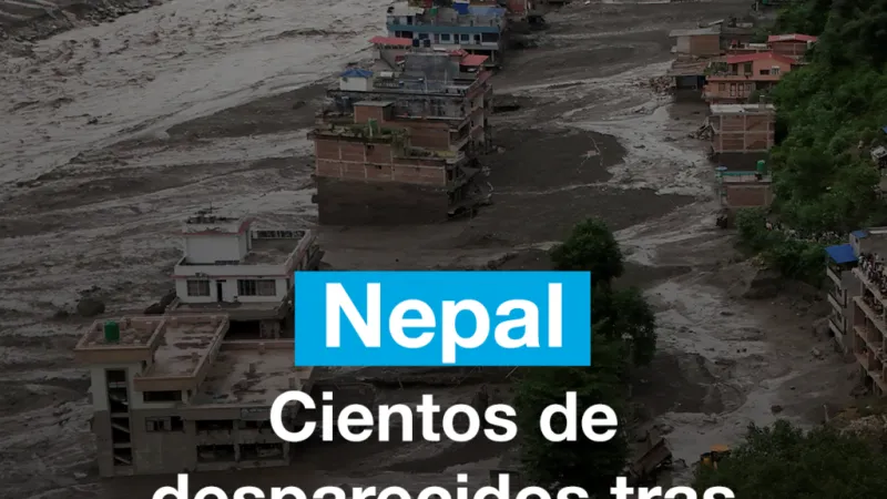 Cientos de desaparecidos en Nepal por riada e inundaciones