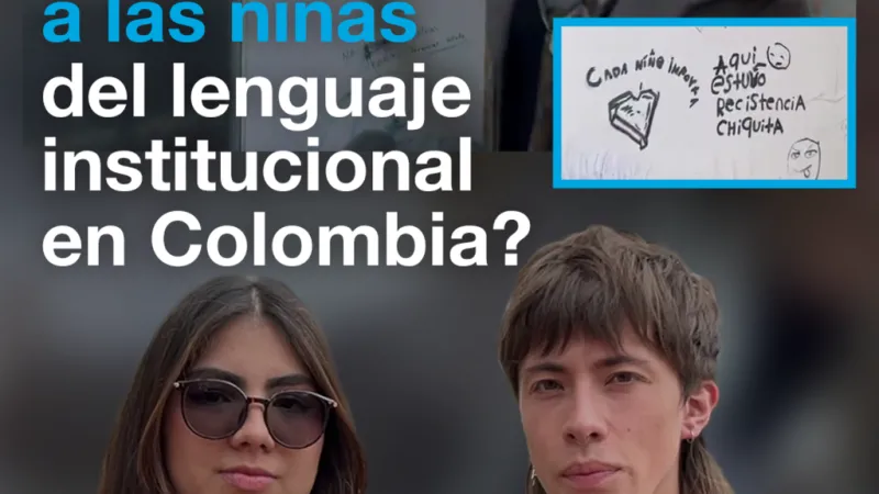 ¿Están borrando a las niñas del lenguaje institucional en Colombia?