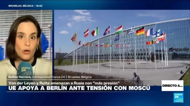 Directo a... Bruselas y el apoyo de la UE a Berlín ante ataque híbrido de Rusia