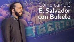 Documental BBC: cómo ha cambiado la vida en El Salvador en los 4 años de guerra de Bukele contra las maras
