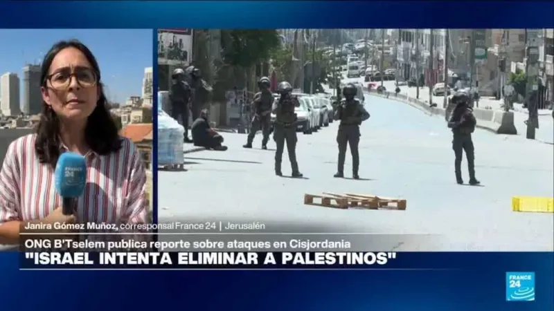 La ONG B'Tselem acusa al gobierno de Israel de "eliminar" las condiciones de vida en Cisjordania